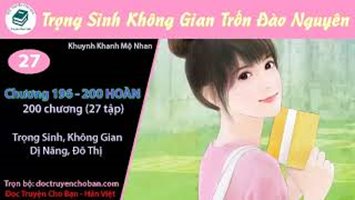 [HV] Trọng Sinh Không Gian Chi Chốn Đào Nguyên